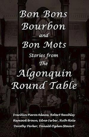 Bon Bons, Bourbon and Bon Mots