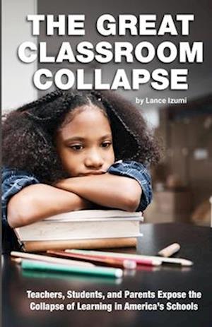 The Great Classroom Collapse