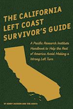 The California Left Coast Survivor's Guide