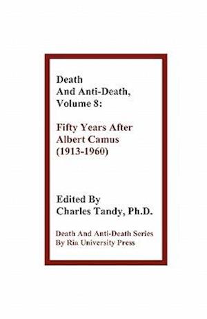 Death and Anti-Death, Volume 8