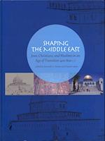 Holum, K: Shaping the Middle East