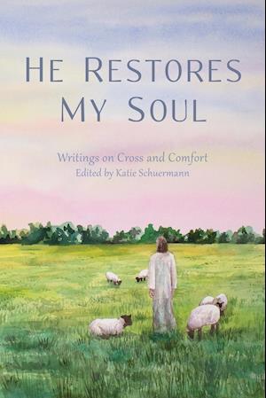 He Restores My Soul