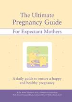 The Ultimate Pregnancy Guide for Expectant Mothers