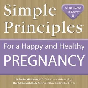 Simple Principles for a Happy & Healthy Pregnancy