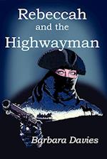 Rebeccah and the Highwayman
