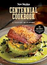 The New Mexico Magazine Centennial Cookbook