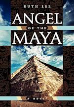 Angel of the Maya
