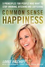 Common Sense Happiness