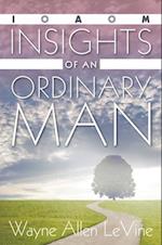 Insights of an Ordinary Man