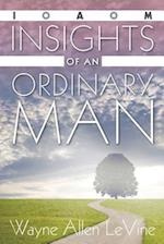Insights of an Ordinary Man