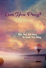 Can You Pray?
