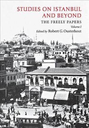 Studies on Istanbul and Beyond – The Freely Papers, Volume 1