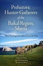 Prehistoric Hunter–Gatherers of the Baikal Regio – Bioarchaeological Studies of Past Life Ways