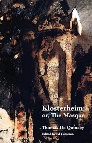 Klosterheim; Or, the Masque