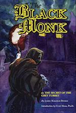The Black Monk; Or, the Secret of the Grey Turret (Valancourt Classics)
