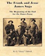 The Frank and Jesse James Saga - The Beginning of the End for the James Gang