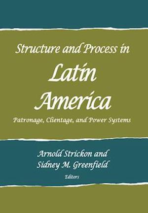 Structure and Process in Latin America
