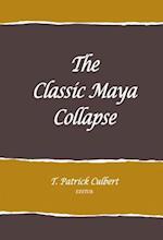 The Classic Maya Collapse