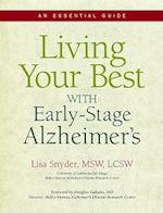 Living Your Best With Early-Stage Alzheimer's: An Essential Guide 