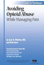 Avoiding Opioid Abuse While Managing Pain