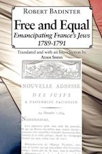 Free and Equal.... Emancipating France's Jews 1789-1791