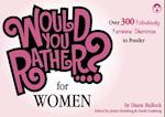 Would You Rather...? for Women