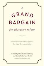 A Grand Bargain for Education Reform