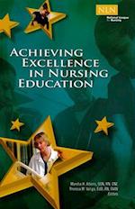 Achieving Excellence in Nursing Education