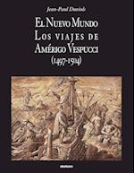 El Nuevo Mundo. Los Viajes de Amerigo Vespucci (1497-1504)
