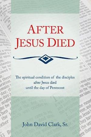 After Jesus Died