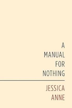 A Manual for Nothing