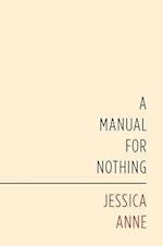 A Manual for Nothing