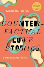 Counterfactual Love Stories and Other Experiments