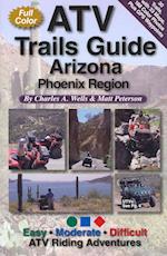 Atv Trails Guide Arizona Phoenix Region
