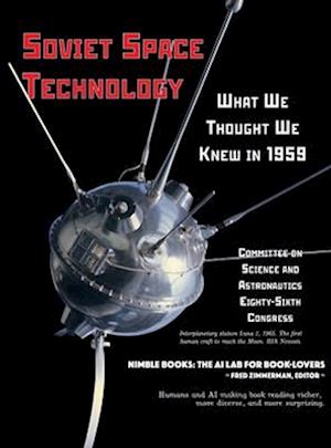 Soviet Space Technology: What We Thought We Knew in 1959