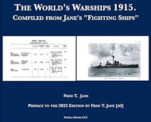 The World's Warships 1915: Compiled from Jane's "Fighting Ships"