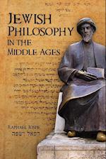Jewish Philosophy in the Middle Ages. by Raphael Jospe
