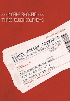 Three Jewish Journeys Through an Anthropologist S Lens