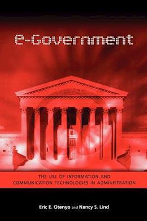 e-Government: The Use of Information and Communication Technologies in Administration