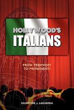 Hollywood's Italians: From Periphery to Prominenti 