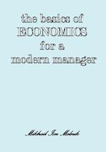 The Basics of Economics for a Modern Manager