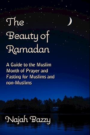 The Beauty of Ramadan