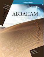 Abraham - A Journey of Faith (Genesis 12 - 25) (Inductive Bible Study Curriculum Teacher's Guide)