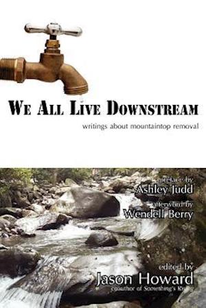 We All Live Downstream