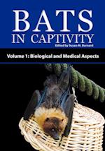 Bats in Captivity - Volume 1