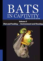 Bats in Captivity. Volume 3