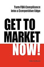 Get to Market Now! Turn FDA Compliance Into a Competitive Edge in the Era of Personalized Medicine