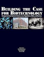 Building the Case for Biotechnology