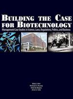 Building the Case for Biotechnology