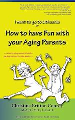 How to Have Fun with Your Aging Parents